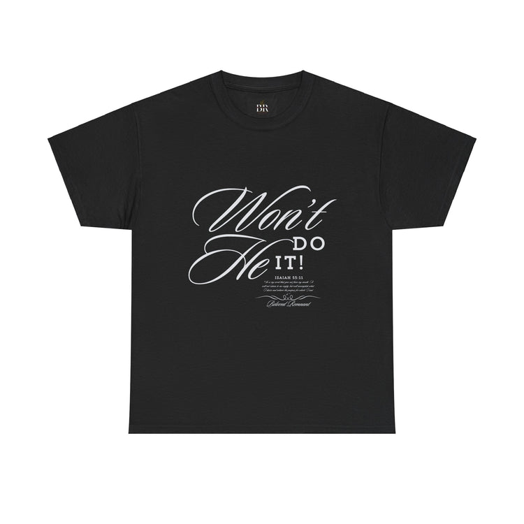 'Won't He Do It!' - Unisex Heavy Cotton Tee