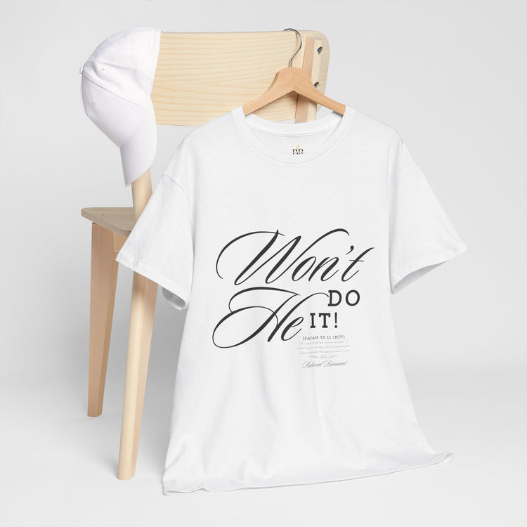 'Won't He Do It!' - Unisex Heavy Cotton Tee