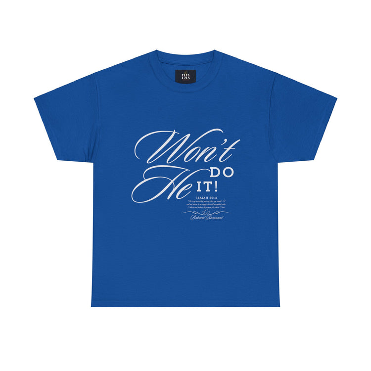 'Won't He Do It!' Unisex Heavy Cotton Tee