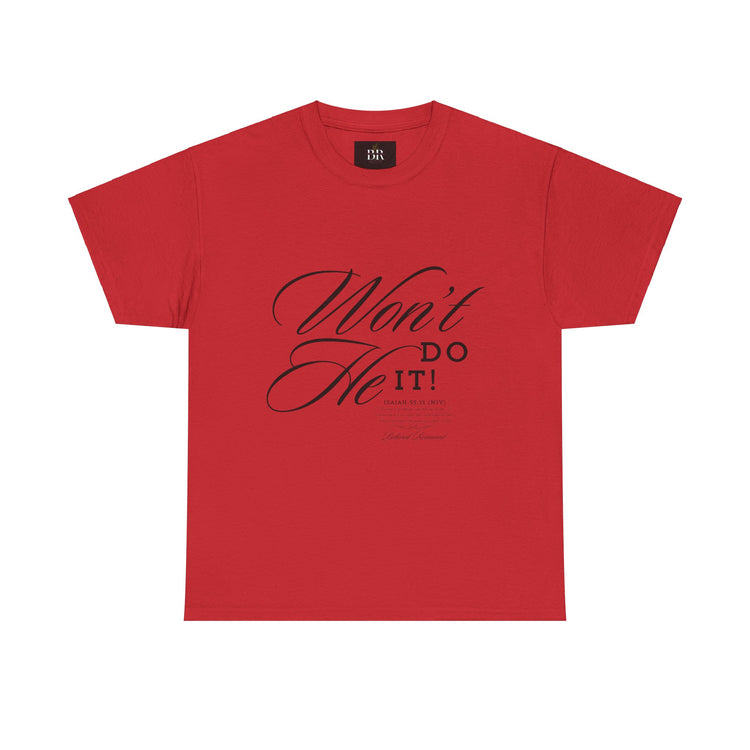 'Won't He Do It!' - Unisex Heavy Cotton Tee