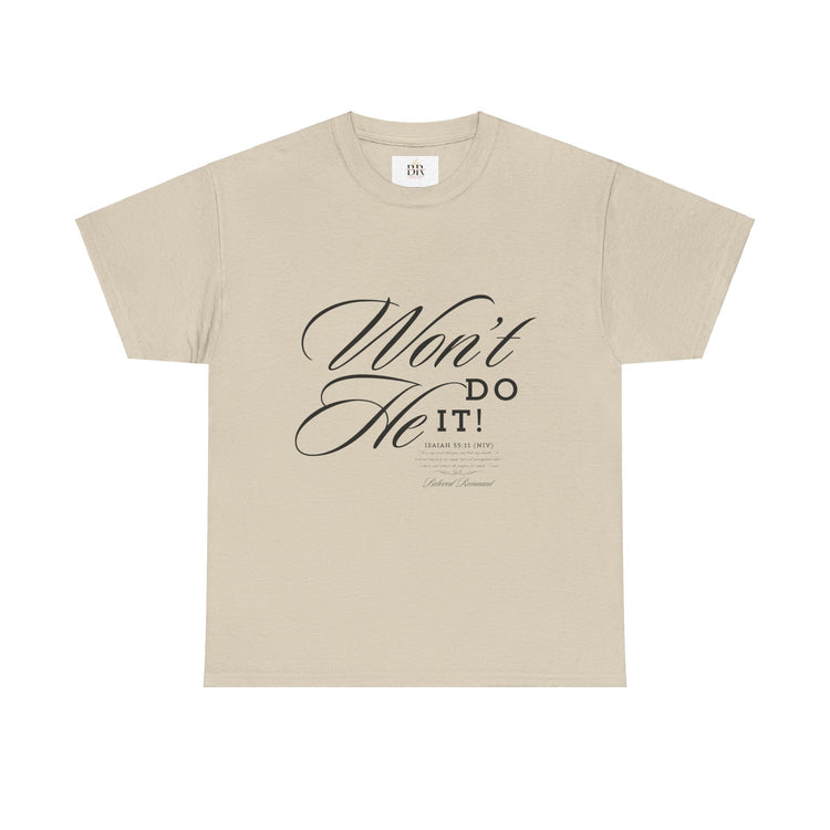'Won't He Do It!' - Unisex Heavy Cotton Tee