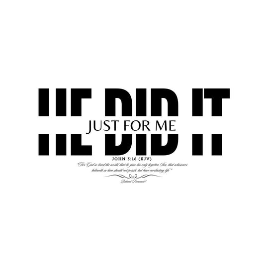 'He Did It - Just For Me' Unisex Hoodies
