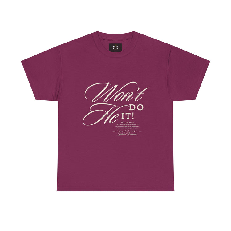 'Won't He Do It!' Unisex Heavy Cotton Tee