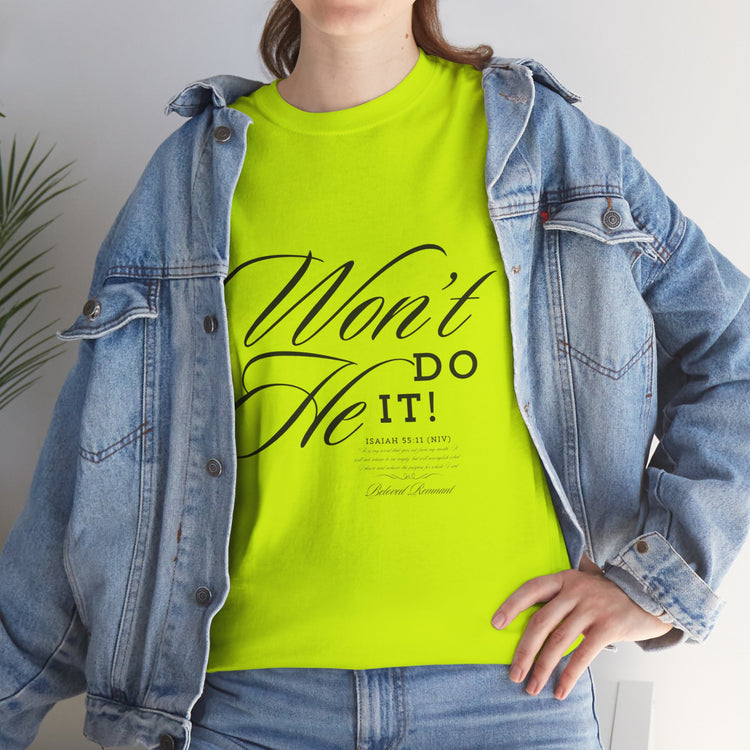 'Won't He Do It!' Unisex Heavy Cotton Tee