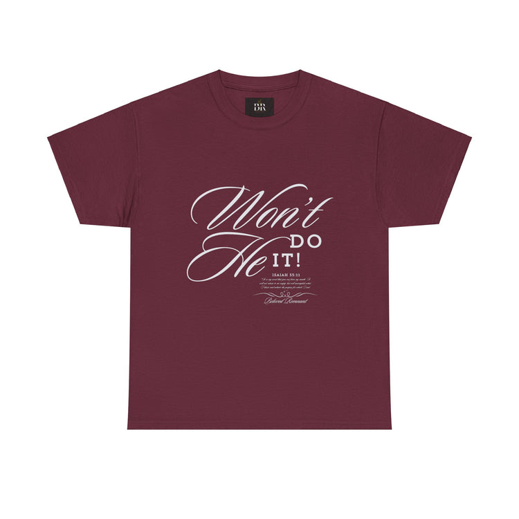 'Won't He Do It!' - Unisex Heavy Cotton Tee