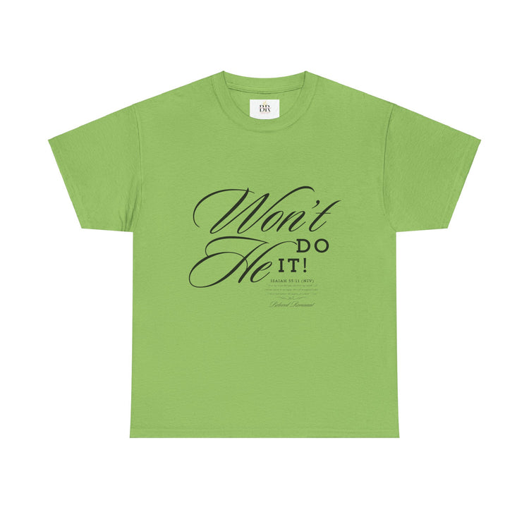 'Won't He Do It!' Unisex Heavy Cotton Tee