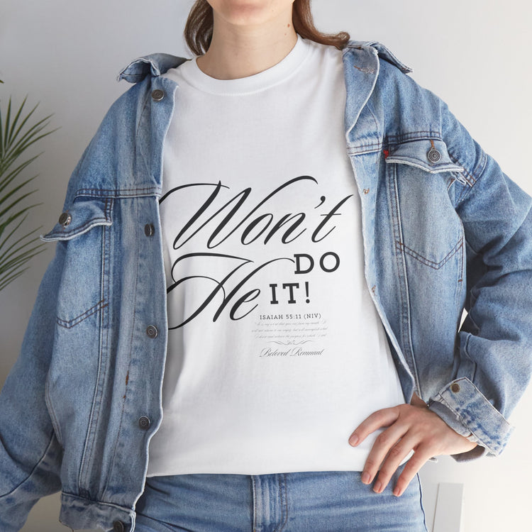 'Won't He Do It!' - Unisex Heavy Cotton Tee