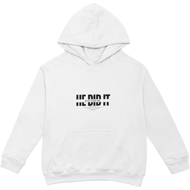 'He Did It - Just For Me' Unisex Hoodies