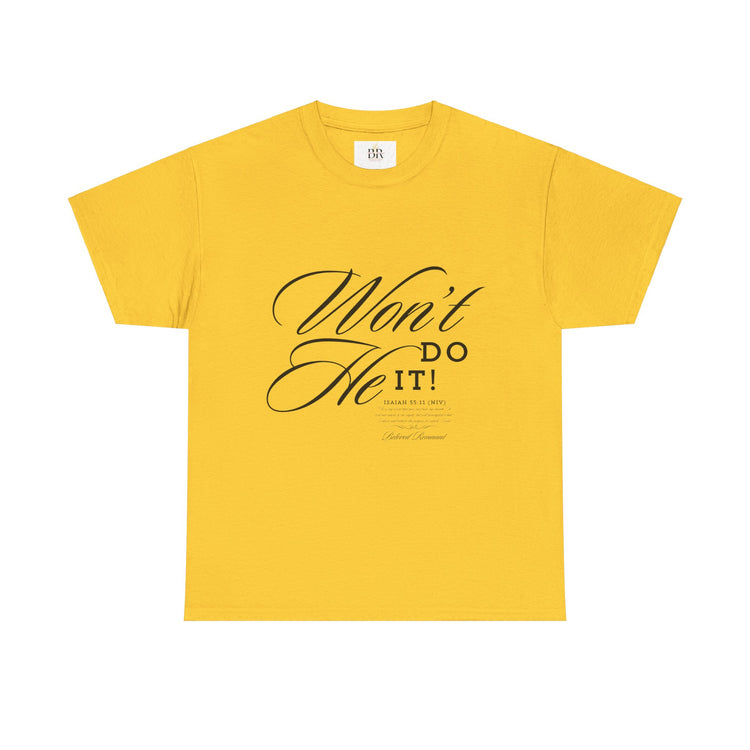 'Won't He Do It!' - Unisex Heavy Cotton Tee
