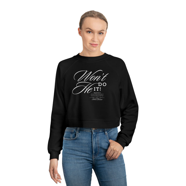 Women's Cropped Fleece Sweatshirt - "Won't He Do It!"