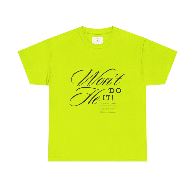 'Won't He Do It!' Unisex Heavy Cotton Tee