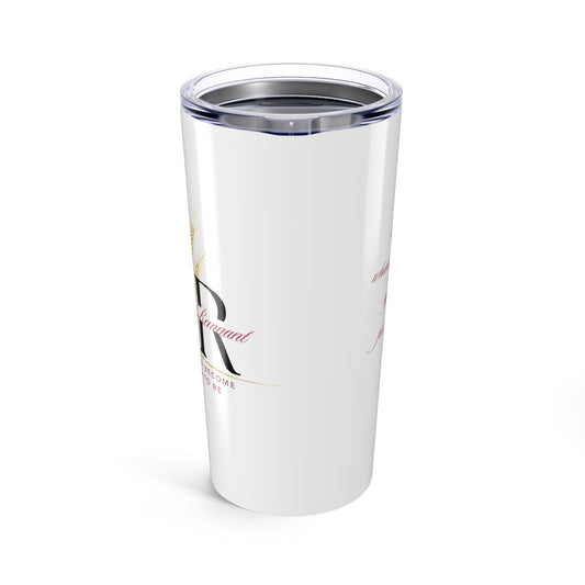 They who Thirst...Tumbler 20oz