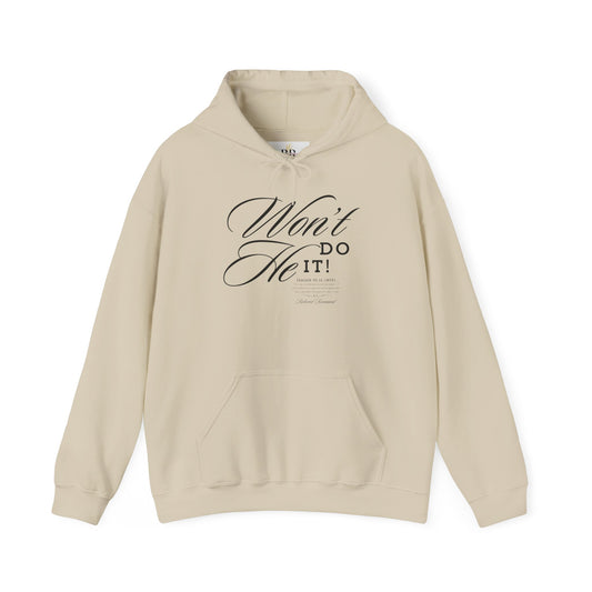 "Won't He Do It!" Unisex Hoodie