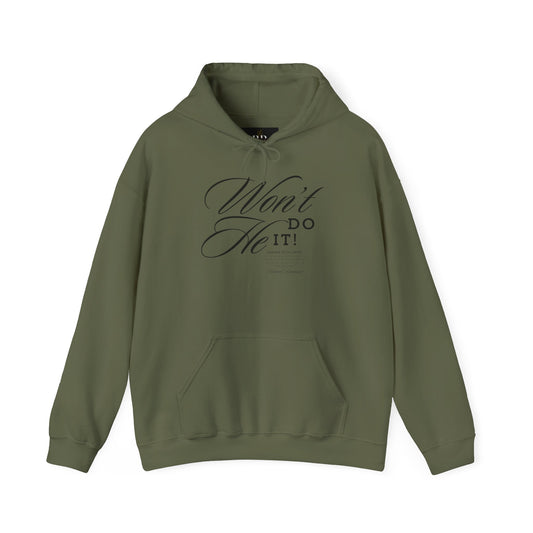 "Won't He Do It!" Unisex Hoodie